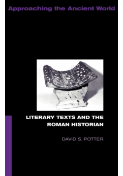 Literary Texts and the Roman Historian