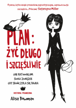 Bowman Alisa - Plan żyć długo i szczęśliwie