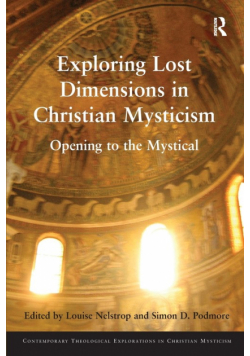 Exploring Lost Dimensions in Christian Mysticism