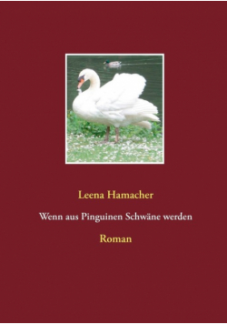 Wenn aus Pinguinen Schwäne werden