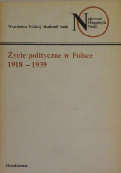 Życie polityczne w Polsce 1918 - 1939