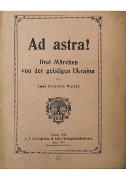 Ad astra Drei Marchen von der geistigen Ukraina 1918 r.