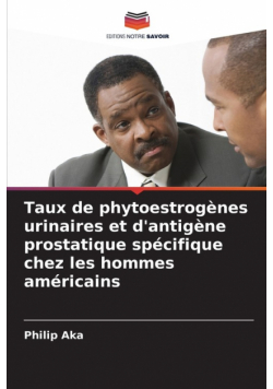 Taux de phytoestrogènes urinaires et d'antigène prostatique spécifique chez les hommes américains