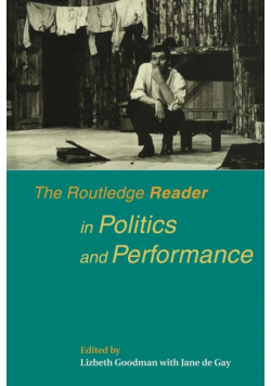 The Routledge Reader in Politics and Performance