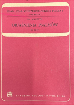 Objaśnienia psalmów Psalm 36 - 57