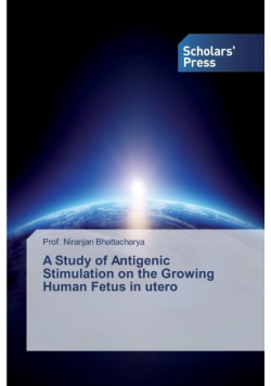 A Study of Antigenic Stimulation on the Growing Human Fetus in utero