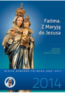 Fatima z Maryją do Jezusa