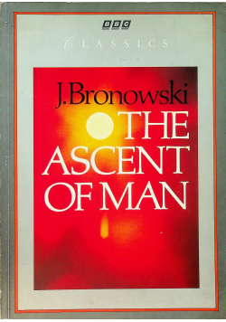 The Ascent of Man
