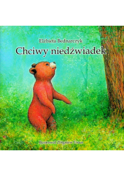 Chciwy niedźwiadek
