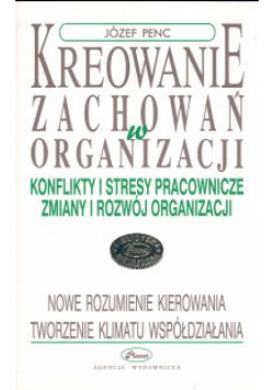 Kreowanie zachowań w organizacji