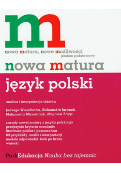 Nowa matura Język polski Analiza i interpretacja tekstów