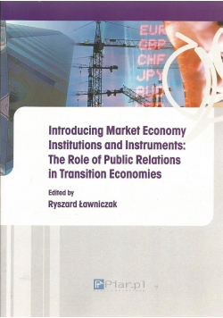 Introducing Market Economy Institutions and Instruments The Role of Public Relations in Transition Economies