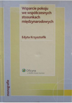 Wsparcie pokoju we współczesnych stosunkach międzynarodowych