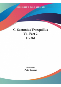 C. Suetonius Tranquillus V1, Part 2 (1736)