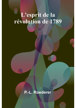 L'esprit de la révolution de 1789