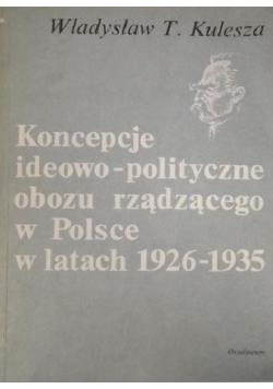 Koncepcje ideowo polityczne obozu rządzącego w Polsce w latach 1926 - 1935