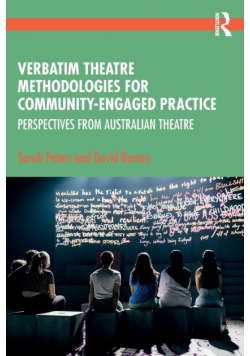 Verbatim Theatre Methodologies for Community Engaged Practice