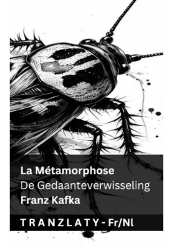 La Métamorphose / De Gedaanteverwisseling