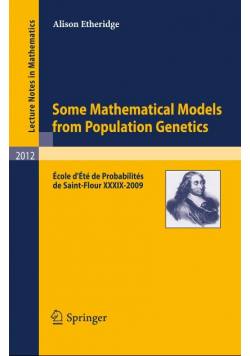 Some Mathematical Models from Population Genetics