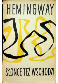Słońce też wschodzi