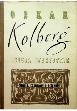 Kolberg Dzieła wszystkie Studia rozprawy i artykuły tom 63
