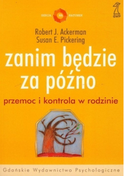 Zanim będzie za późno Przemoc i kontakt w rodzinie