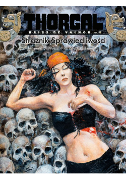 Thorgal - Kriss de Valnor Strażnik Sprawiedliwości Ttom 8