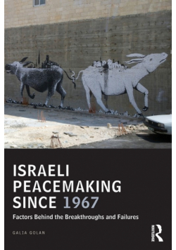 Israeli Peacemaking Since 1967