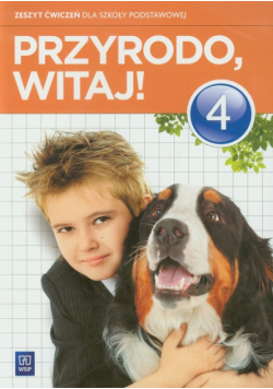Przyrodo witaj 4 Zeszyt ćwiczeń