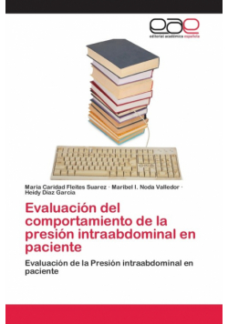 Evaluación del comportamiento de la presión intraabdominal en paciente