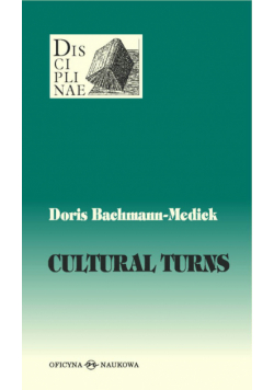 Cultural Turns Nowe kierunki w naukach o kulturze