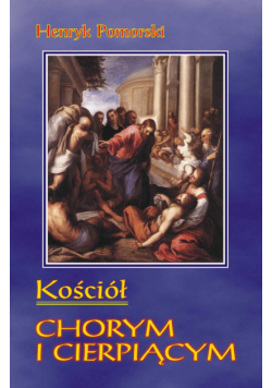Kościół chorym i cierpiącym