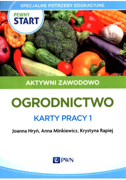 Pewny start Aktywni zawodowo Ogrodnictwo Karty pracy 1