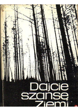 Dajcie szanse Ziemi