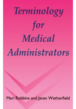 Terminology for Medical Administrators