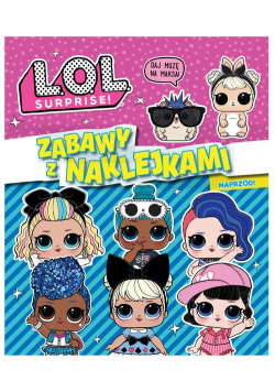L.O.L. Surprise! Zabawy z naklejkami. Naprzód!