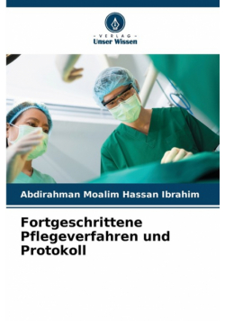 Fortgeschrittene Pflegeverfahren und Protokoll