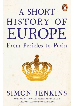 A short History of Europe From Pericles to Putin
