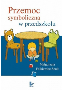 Przemoc symboliczna w przedszkolu