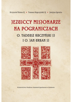 Jezuiccy misjonarze na pograniczach