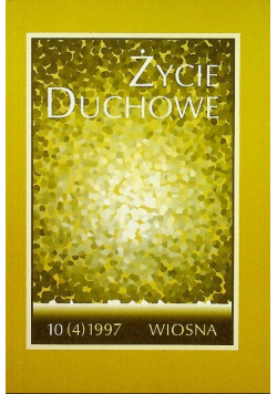 Życie duchowe nr 10 / 97 Wiosna