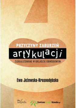 Przyczyny zaburzeń artykulacji zlokalizowane w układzie obwodowym