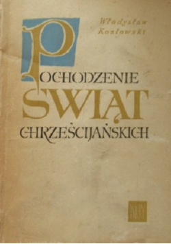 Pochodzenie świąt chrześcijańskich