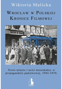 Wrocław w Polskiej Kronice Filmowej