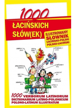 1000 łacińskich słówek Ilustrowany słownik