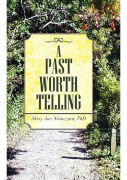 A Past Worth Telling