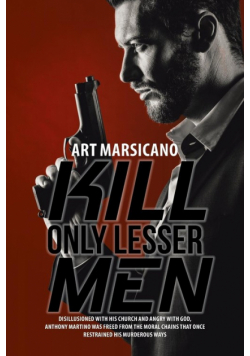 Kill Only Lesser Men