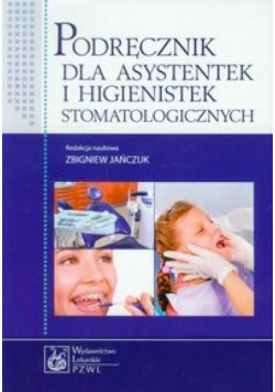Podręcznik dla asystentek i higienistek...