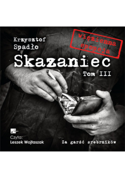 CD MP3 Za garść srebrników. Skazaniec. Tom 3
