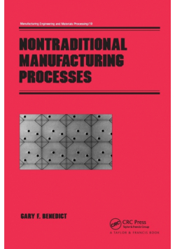 Nontraditional Manufacturing Processes